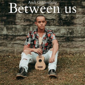 ดาวน์โหลดและฟังเพลง Between Us พร้อมเนื้อเพลงจาก 