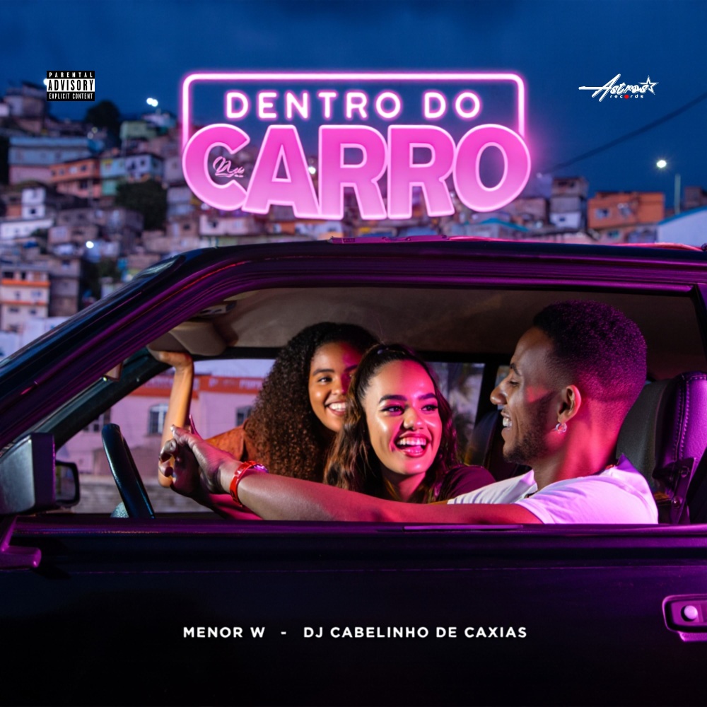 Dentro do Carro (Explicit)