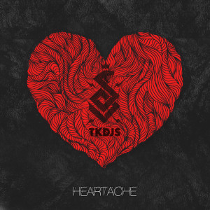 收聽TKDJS的Heartache歌詞歌曲