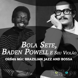 Album Oldies Mix: Brazilian Jazz and Bossa from Bola Sete