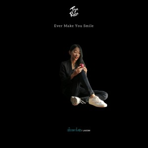Dengarkan Ever Make You Smile lagu dari Tiya Rima dengan lirik