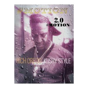 Cooley Slim的專輯#MOTION 2.0 (feat. Kushy Style & Rich Gregg) (Explicit)