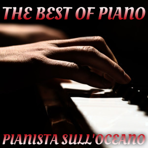 อัลบัม The Best Of Piano ศิลปิน Pianista sull'Oceano