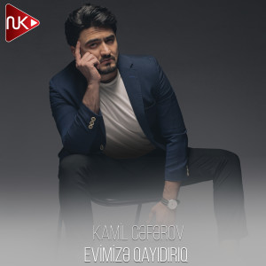 Listen to Evimizə Qayıdırıq song with lyrics from Kamil Cəfərov