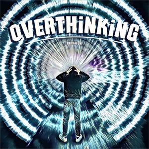Listen to Overthinking song with lyrics from Prod4Fun