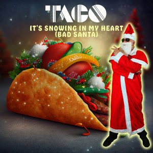 Taco的專輯It's Snowing In My Heart (Bad Santa)
