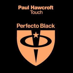 ดาวน์โหลดและฟังเพลง Touch (Extended Mix) พร้อมเนื้อเพลงจาก Paul Hawcroft