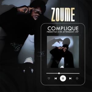 Zoúme的專輯Compliqué (Explicit)