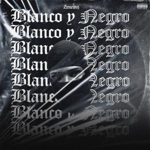 Listen to Blanco y Negro (Explicit) song with lyrics from Zenemij