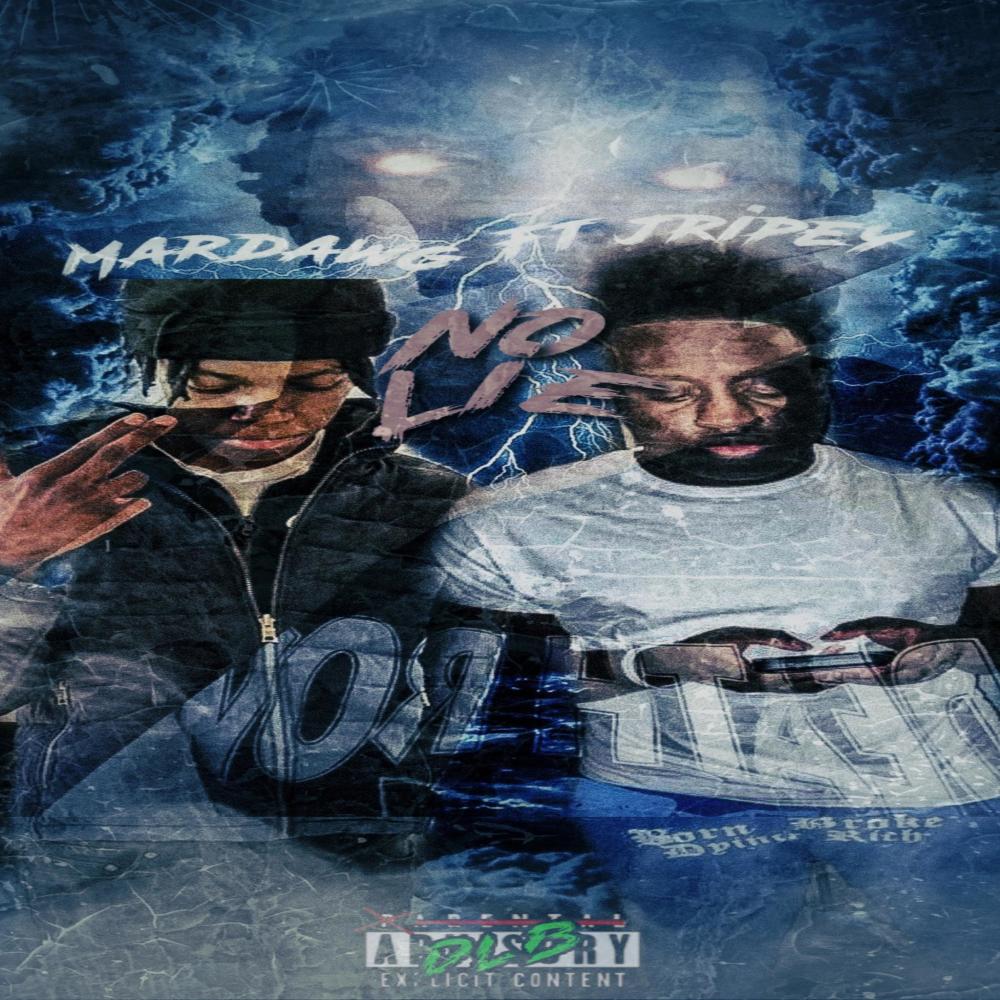 No lie (feat. Jripey) (Explicit)