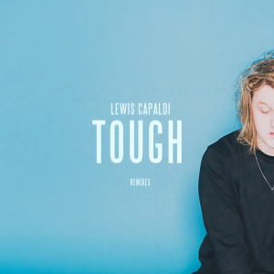 收聽Lewis Capaldi的Tough (Madism Remix)歌詞歌曲
