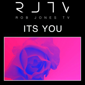 Listen to Its You song with lyrics from Rob Jones TV