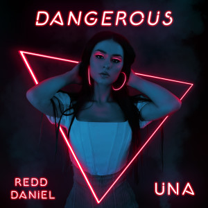 ดาวน์โหลดและฟังเพลง Dangerous พร้อมเนื้อเพลงจาก Redd Daniel