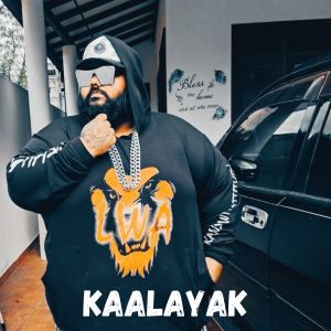 Listen to Kaalayak song with lyrics from Big Harsha