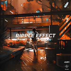 อัลบัม Ripple Effect (Explicit) ศิลปิน Wavier