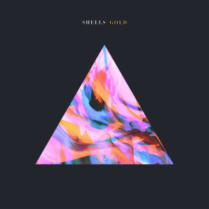 收聽SHELLS的Gold歌詞歌曲