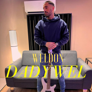 Album Dadywel oleh Weldon
