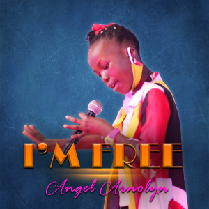 อัลบัม I'm Free ศิลปิน Angel Arnolyn