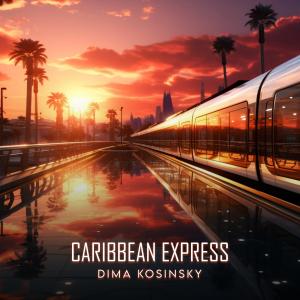 Andrey Chmut的專輯Caribbean Express (feat. Andrey Chmut)