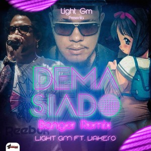 ดาวน์โหลดและฟังเพลง Demasiado (Banger Remix) พร้อมเนื้อเพลงจาก Vakero