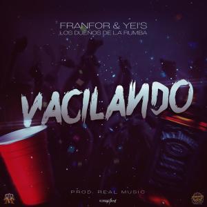 Listen to Vasilando (feat. Mc Franfor & Yeis) song with lyrics from Franfor