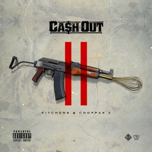 Album Kitchen & Choppas from Ca$h Out