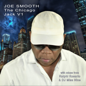 Joe Smooth的專輯The Chicago Jack (Volume 1)