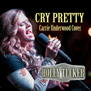Holly Tucker的專輯Cry Pretty
