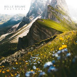 ดาวน์โหลดและฟังเพลง Pastoral พร้อมเนื้อเพลงจาก Belle Brume
