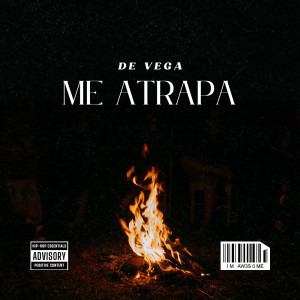 Listen to Me Atrapa song with lyrics from De Vega