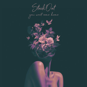 ดาวน์โหลดและฟังเพลง Stitch (Explicit) พร้อมเนื้อเพลงจาก Stuck Out