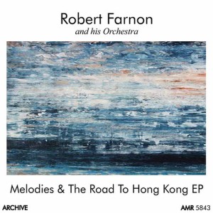 Robert Farnon and His Orchestra的專輯Melodies