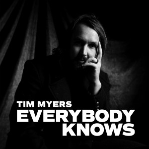Album Everybody Knows from Tim Myers