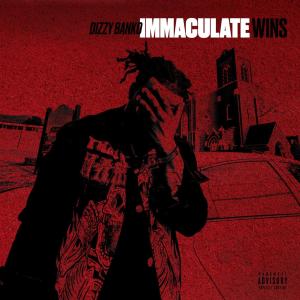 Dizzy Banko的專輯Immaculate Wins (Explicit)