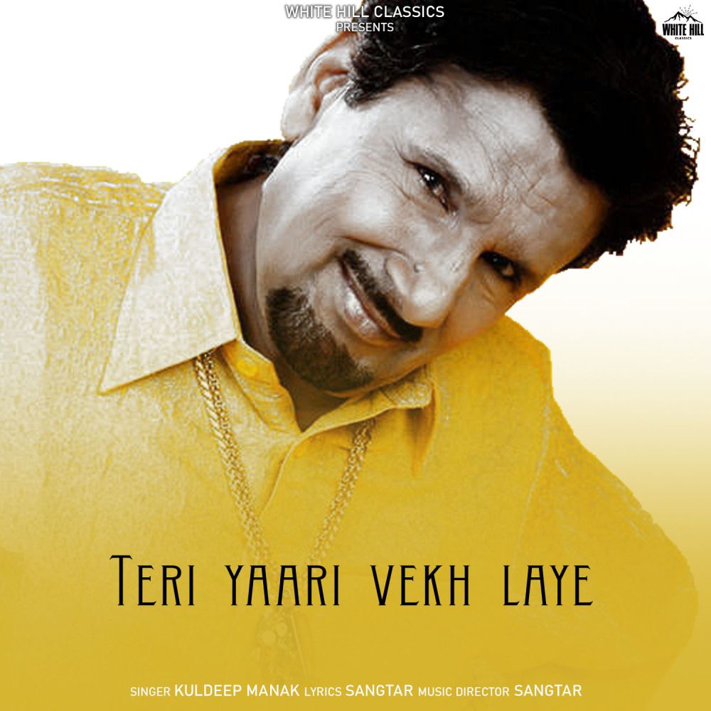 Teri Yaari Vekh Laye