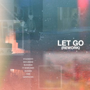 Let Go (Rework) (Explicit) dari Kyle McEvoy