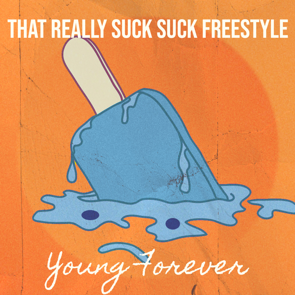 That Really Suck Suck (Freestyle) (Explicit)