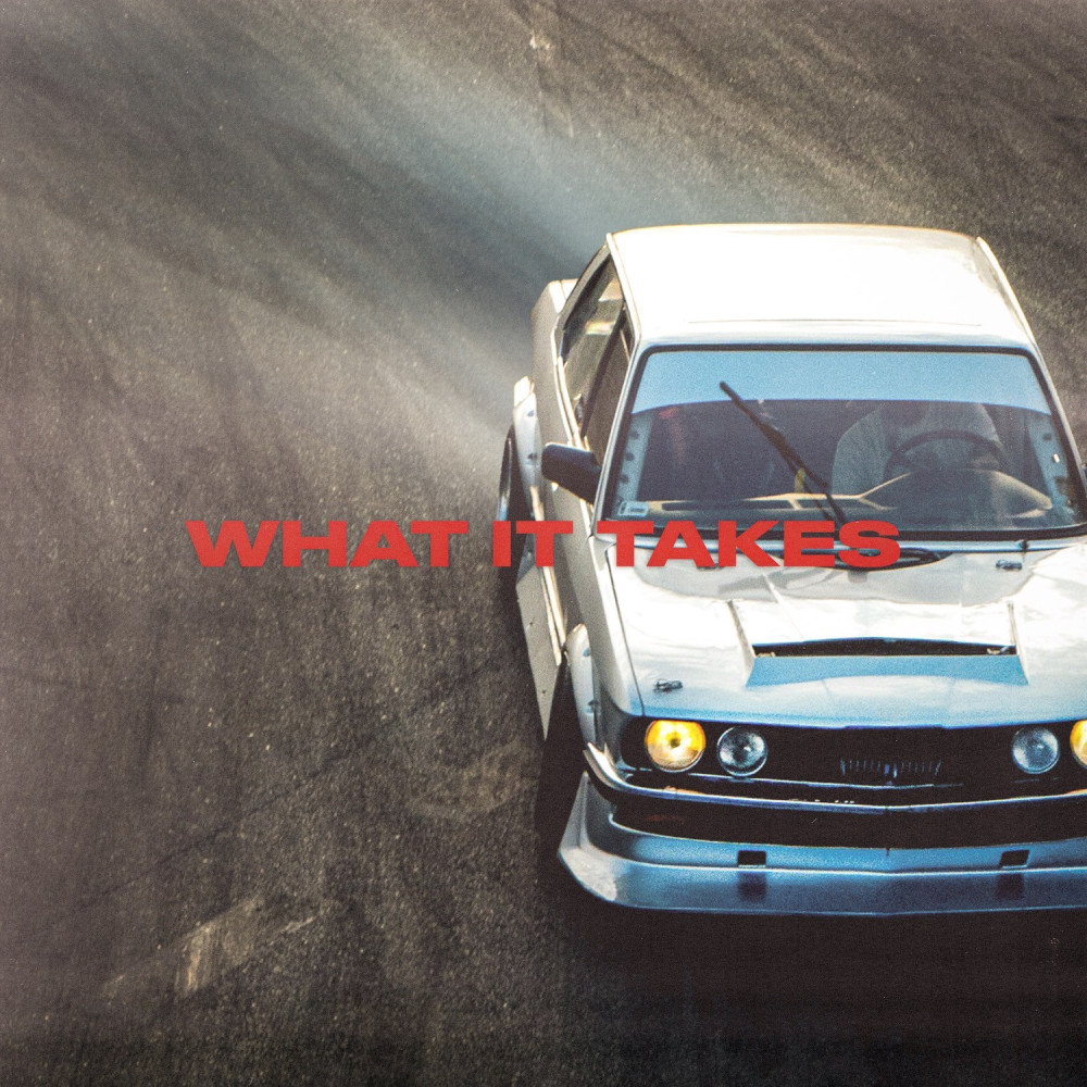 What It Takes (Explicit)