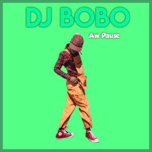 DJ Bobo的專輯Aw pause
