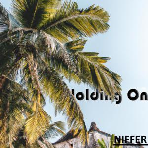 ดาวน์โหลดและฟังเพลง Holding On พร้อมเนื้อเพลงจาก Niffer
