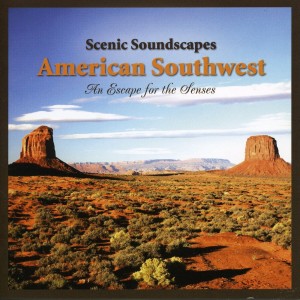 อัลบัม Scenic Soundscapes: American Southwest ศิลปิน Lee Johnson