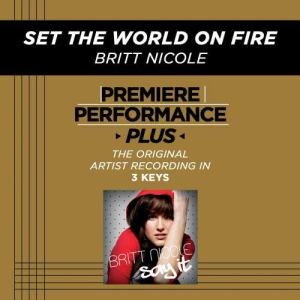 ดาวน์โหลดและฟังเพลง Set The World On Fire พร้อมเนื้อเพลงจาก Britt Nicole