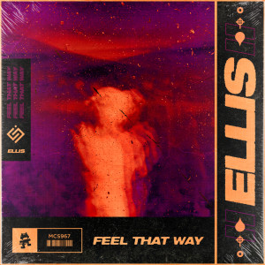 ดาวน์โหลดและฟังเพลง Feel That Way พร้อมเนื้อเพลงจาก Ellis