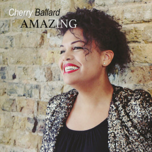 ดาวน์โหลดและฟังเพลง Amazing พร้อมเนื้อเพลงจาก Cherry Ballard