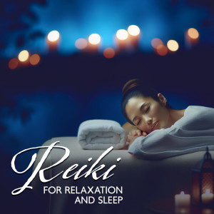 Album Reiki for Relaxation and Sleep (Meditation, Yoga, New Age, Well-being, Serenity, Healing, Balance) from reiki healing zone