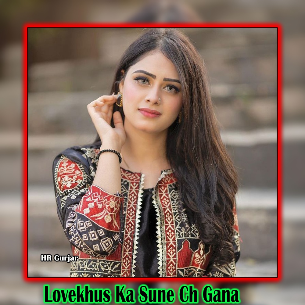 Lovekhus Ka Sune Ch Gana