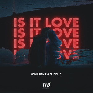 收聽Semih Demir的Is It Love歌詞歌曲
