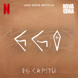 收聽OGCapitu的Ego (Uma série Netflix "Nova Cena")歌詞歌曲
