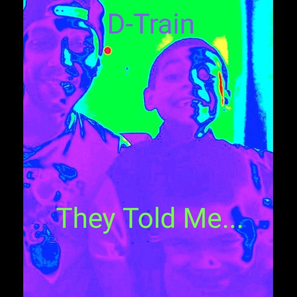 They Told Me... (Explicit)