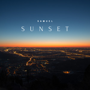 Listen to Sunset song with lyrics from 5AMUEL